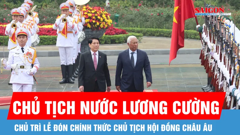 Chủ tịch nước Lương Cường chủ trì lễ đón chính thức Chủ tịch Hội đồng châu Âu António Costa