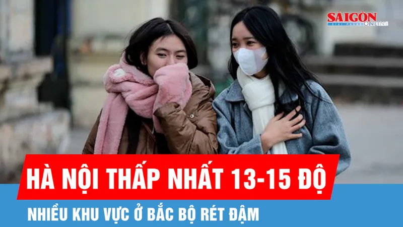 Nhiều khu vực ở Bắc bộ rét đậm, Hà Nội thấp nhất 13-15 độ C