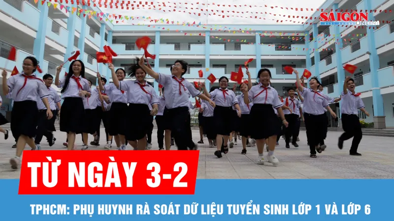 TPHCM: Phụ huynh rà soát dữ liệu tuyển sinh lớp 1 và lớp 6 từ ngày 3-2