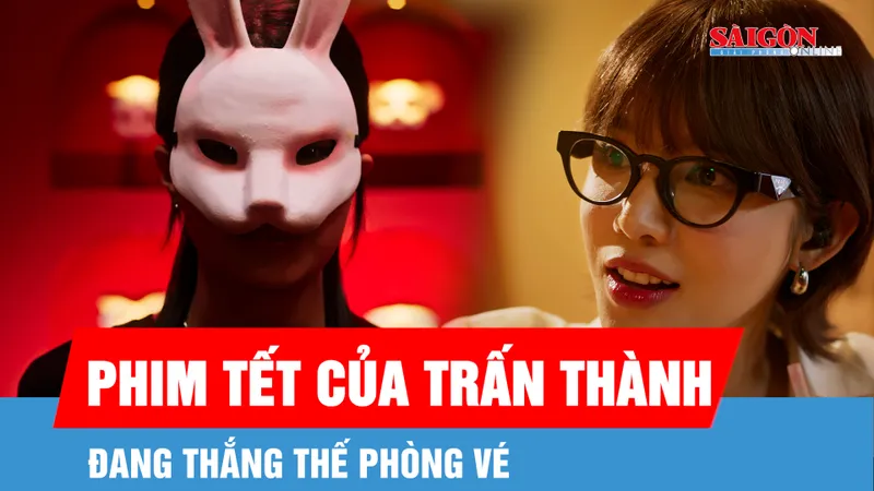 Phim Tết của Trấn Thành áp đảo doanh thu phòng vé