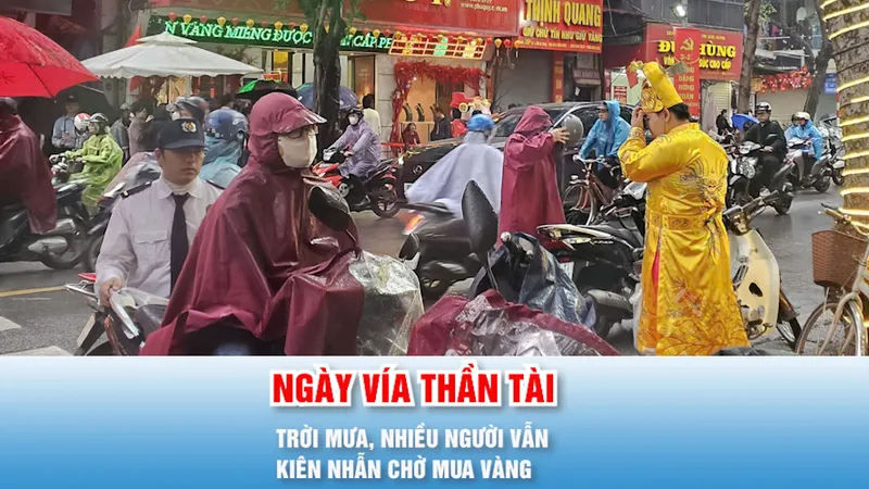 Podcast bản tin trưa 26-2: Trời mưa, nhiều người vẫn kiên nhẫn chờ mua vàng ngày Vía Thần Tài