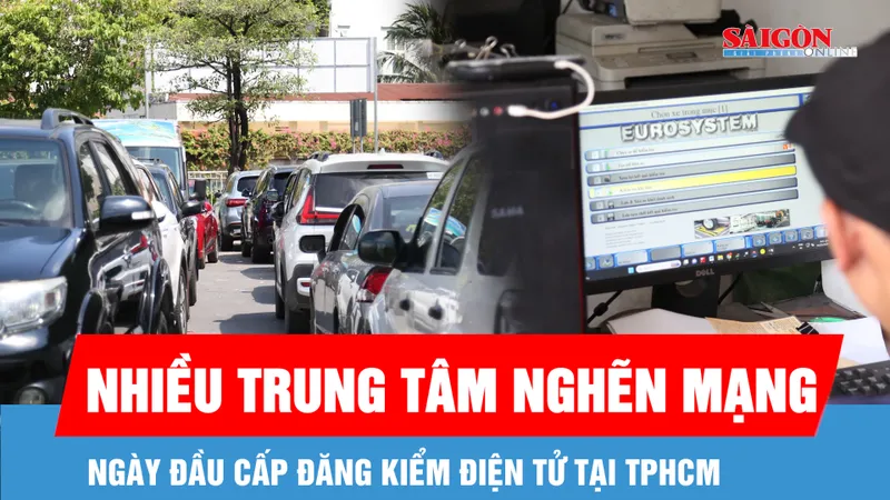 TPHCM: Ngày đầu cấp đăng kiểm điện tử, nhiều trung tâm nghẽn mạng