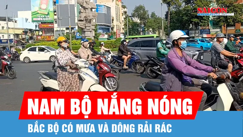 Nam bộ nắng nóng nhiều nơi, Bắc bộ có mưa và dông rải rác