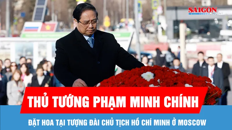 Thủ tướng Phạm Minh Chính đặt hoa tại Tượng đài Chủ tịch Hồ Chí Minh ở Moscow