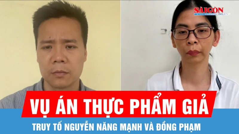 Truy tố Nguyễn Năng Mạnh và đồng phạm trong vụ án thực phẩm giả