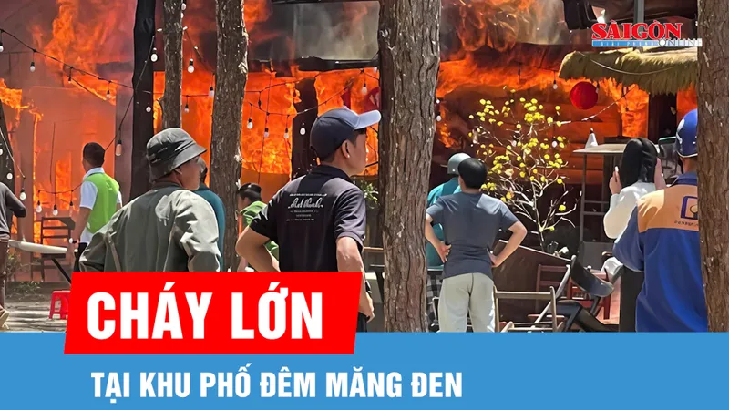  Cháy lớn khu phố đêm Măng Đen, nhiều gian hàng thiệt hại 