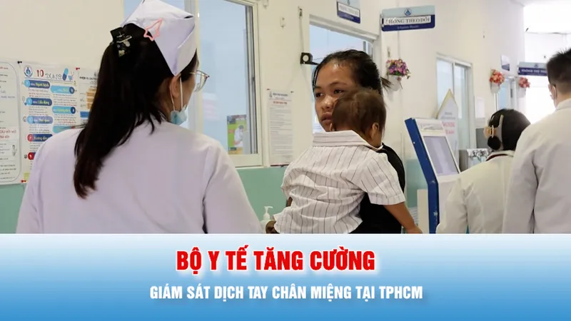 Podcast bản tin chiều 29-3: Bộ Y tế tăng cường giám sát dịch tay chân miệng tại TPHCM