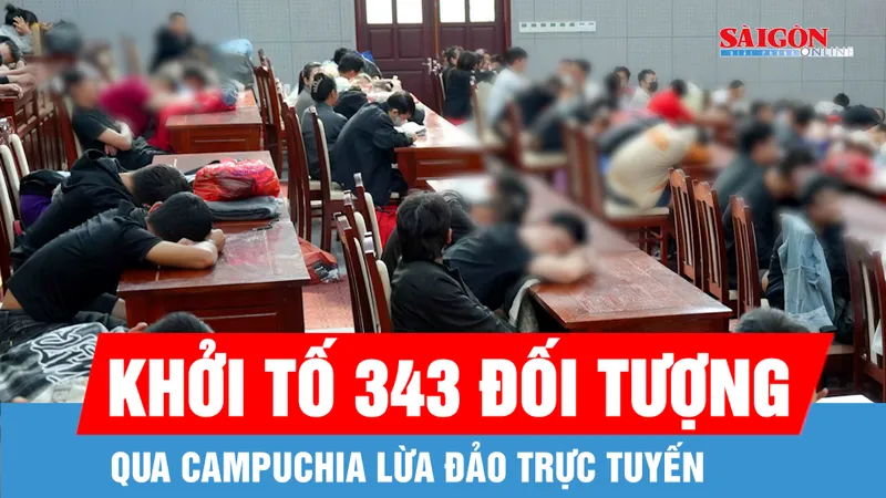Khởi tố 343 đối tượng sang Campuchia lừa đảo trực tuyến