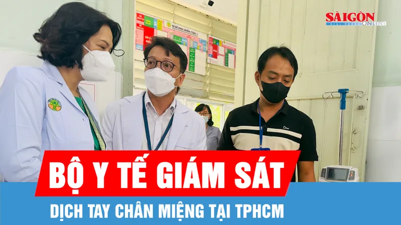Bộ Y tế theo dõi sát dịch tay chân miệng ở TPHCM