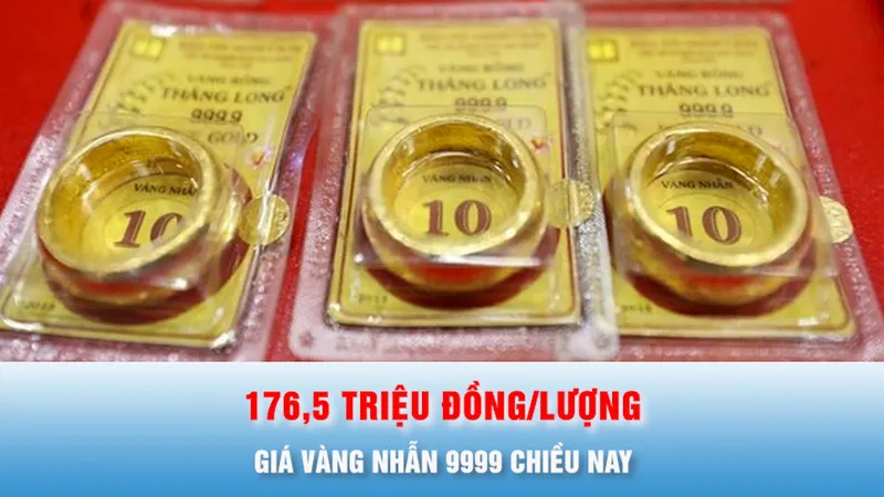 Podcast bản tin chiều 1-4: Giá vàng nhẫn 9999 chiều nay niêm yết 176,5 triệu đồng/lượng