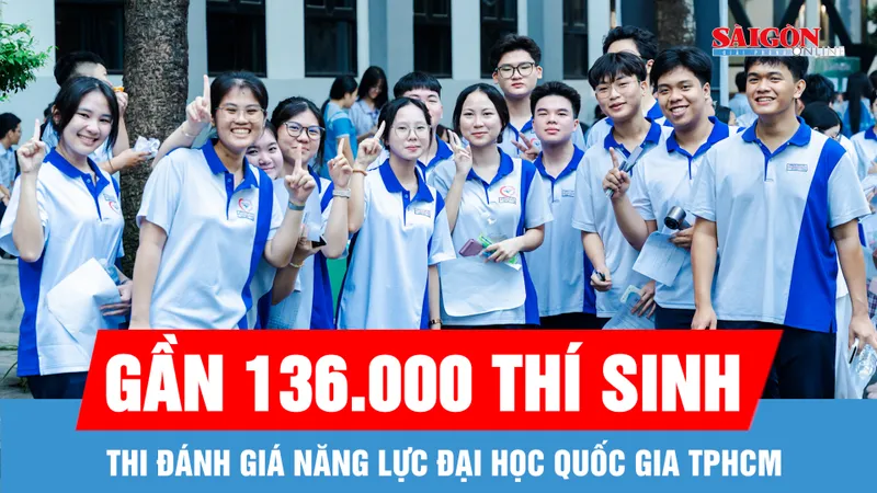 Gần 136.000 thí sinh tham gia kỳ thi đánh giá năng lực Đại học Quốc gia TPHCM 