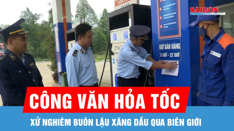 Ngăn chặn vận chuyển xăng dầu trái phép qua biên giới