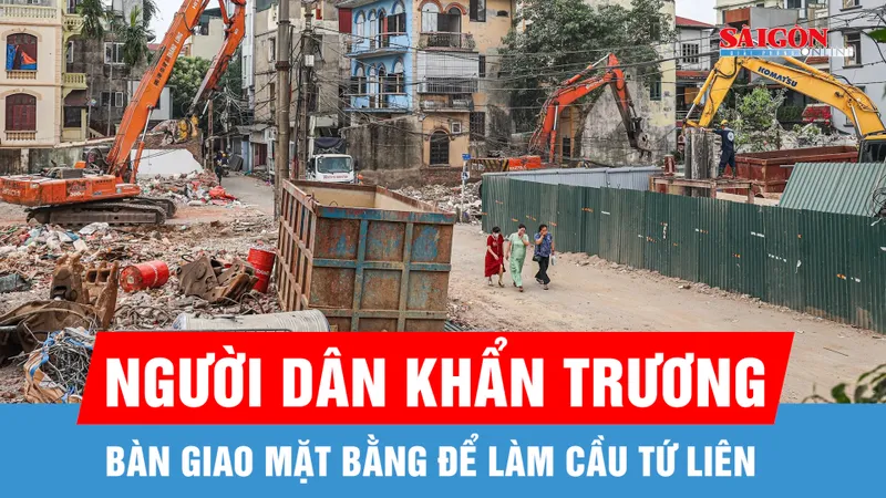 Người dân khẩn trương bàn giao mặt bằng để làm cầu Tứ Liên