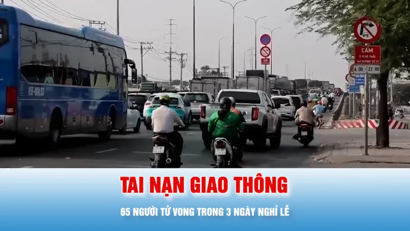 Podcast bản tin tối 2-5: Trong 3 ngày nghỉ lễ, 65 người tử vong vì tai nạn giao thông