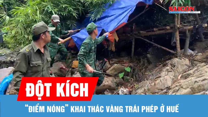 Đột kích “điểm nóng” khai thác vàng trái phép ở Huế