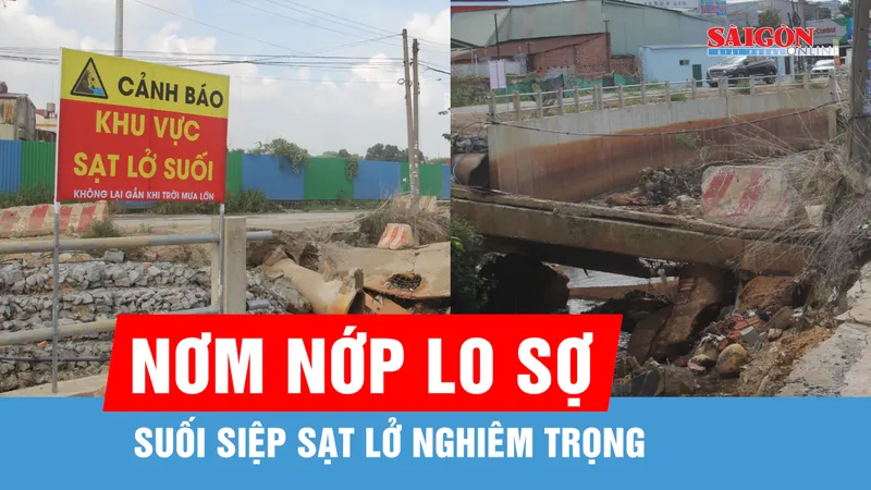 Người dân nơm nớp lo sợ khi suối Siệp sạt lở nghiêm trọng