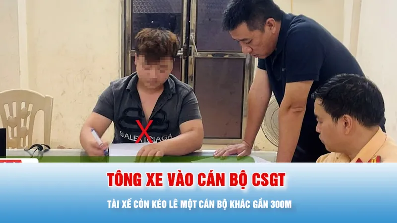 Podcast bản tin tối 13-6: Tài xế tông xe vào cán bộ CSGT và kéo lê một cán bộ khác gần 300m