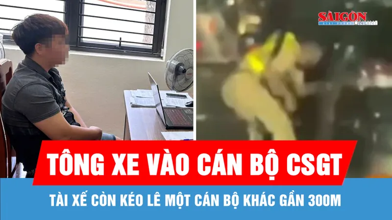 Tài xế tông xe vào cán bộ CSGT và kéo lê một cán bộ khác gần 300m