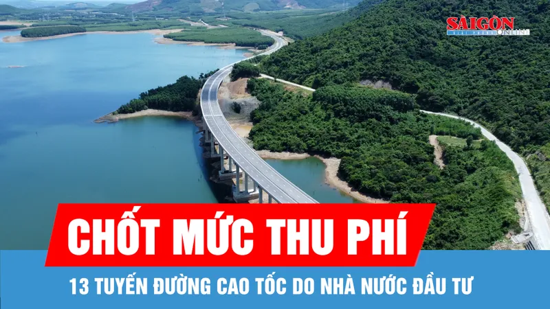 Chốt mức thu phí 13 tuyến đường cao tốc do Nhà nước đầu tư