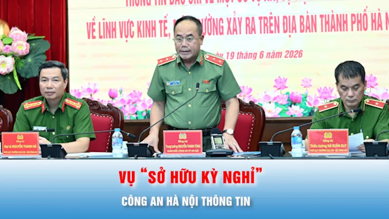 Podcast bản tin trưa 19-6: Công an Hà Nội thông tin về vụ lừa đảo “sở hữu kỳ nghỉ”