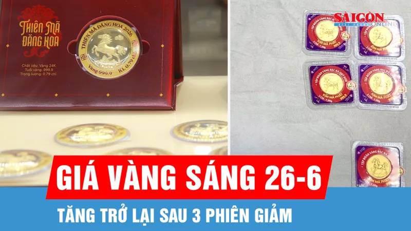 Sáng 26-6: Giá vàng trong nước tăng trở lại sau 3 phiên giảm