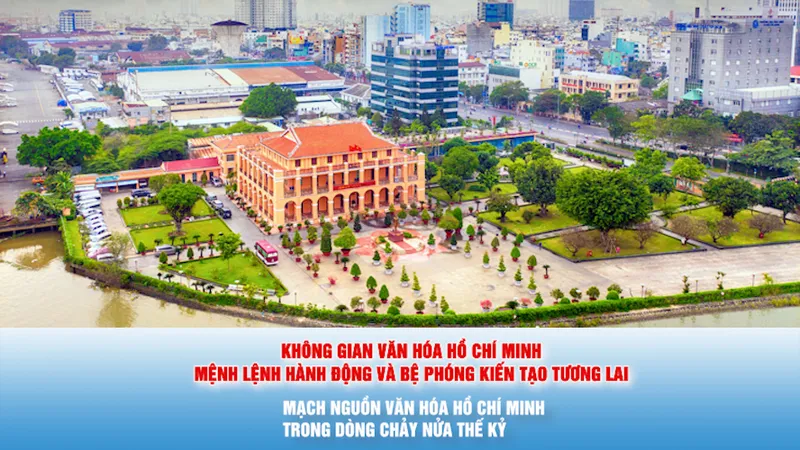 Podcast: Mạch nguồn văn hóa Hồ Chí Minh trong dòng chảy nửa thế kỷ - Bài 3: Không gian văn hóa Hồ Chí Minh - Mệnh lệnh hành động và bệ phóng kiến tạo tương lai