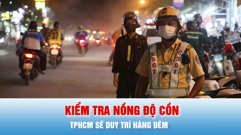 Podcast bản tin tối 5-7: TPHCM sẽ duy trì kiểm tra nồng độ cồn hàng đêm