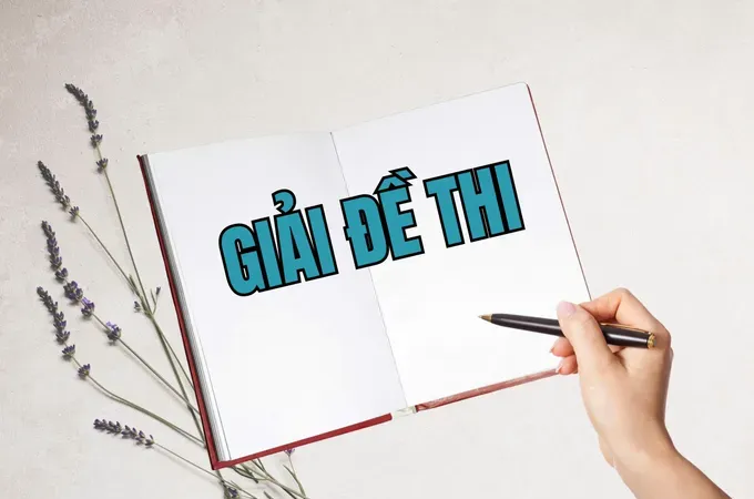 Đáp án gợi ý đề thi môn Toán tốt nghiệp THPT 2025
