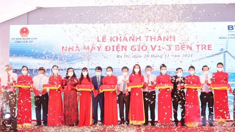 Bến Tre: Khánh thành công trình điện gió thương mại đầu tiên với công suất 30 MW ​