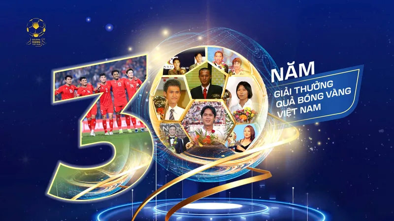 Hướng đến Giải thưởng Quả bóng vàng Việt Nam - 30 năm của sứ mệnh đồng hành và trách nhiệm xã hội