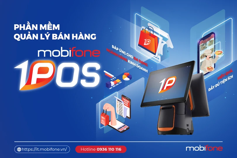 Phần mềm quản lý bán hàng 1POS của MobiFone đã mang lại hiệu quả lớn cho khách hàng