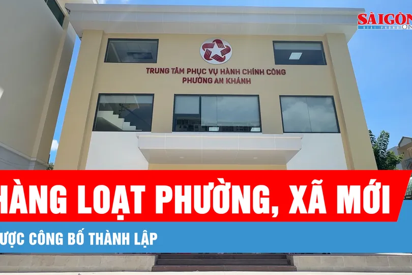 TPHCM: Hàng loạt phường, xã mới được công bố thành lập 