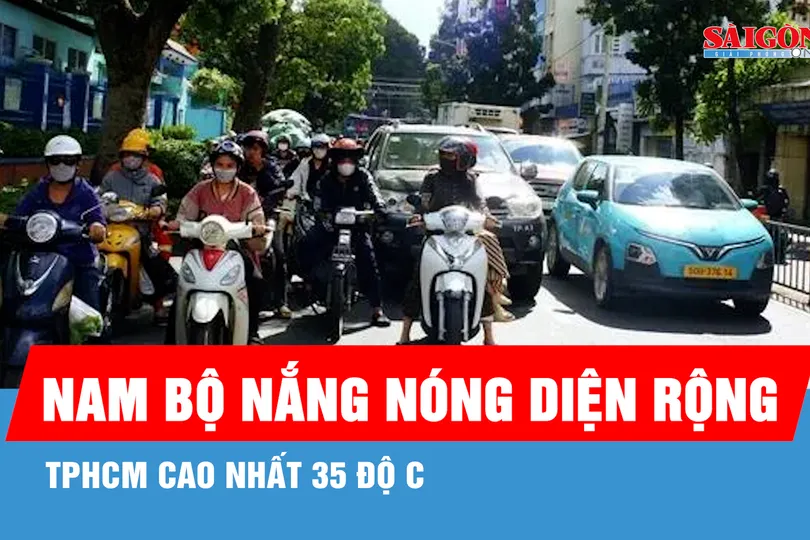 Nam Bộ nắng nóng diện rộng, miền Bắc chuyển mưa lớn