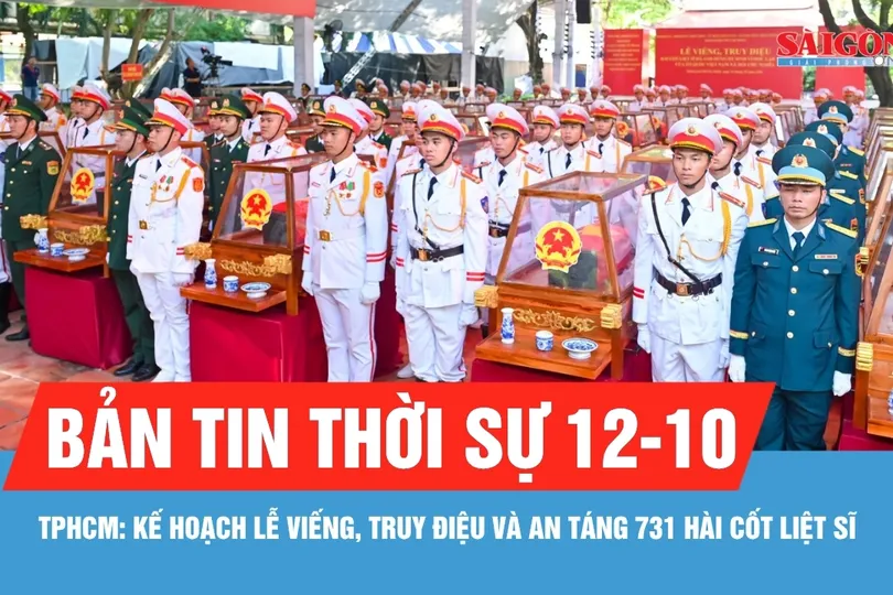 Bản tin thời sự ngày 12-10: TPHCM tổng duyệt lễ viếng, truy điệu và an táng hài cốt liệt sĩ