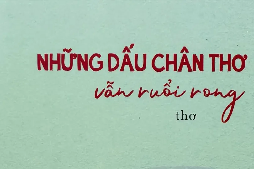 Những dấu chân thơ vẫn ruổi rong