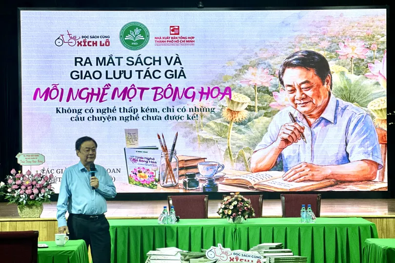Ra mắt sách "Mỗi nghề một bông hoa" của tác giả Lê Minh Hoan