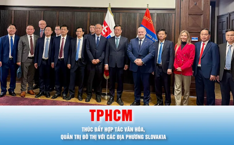 Podcast: TPHCM thúc đẩy hợp tác văn hóa, quản trị đô thị với các địa phương Slovakia