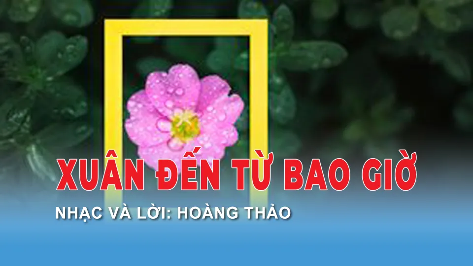 Xuân đến từ bao giờ