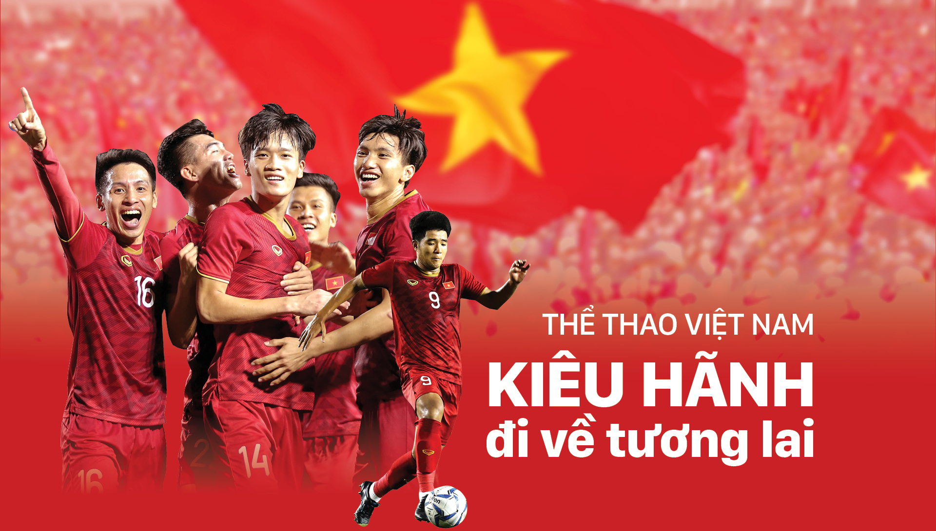 Thể thao Việt Nam - Kiêu hãnh đi về tương lai