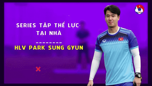 HLV Park Sung Gyun hướng dẫn tập thể lực tại nhà - Bài số 7