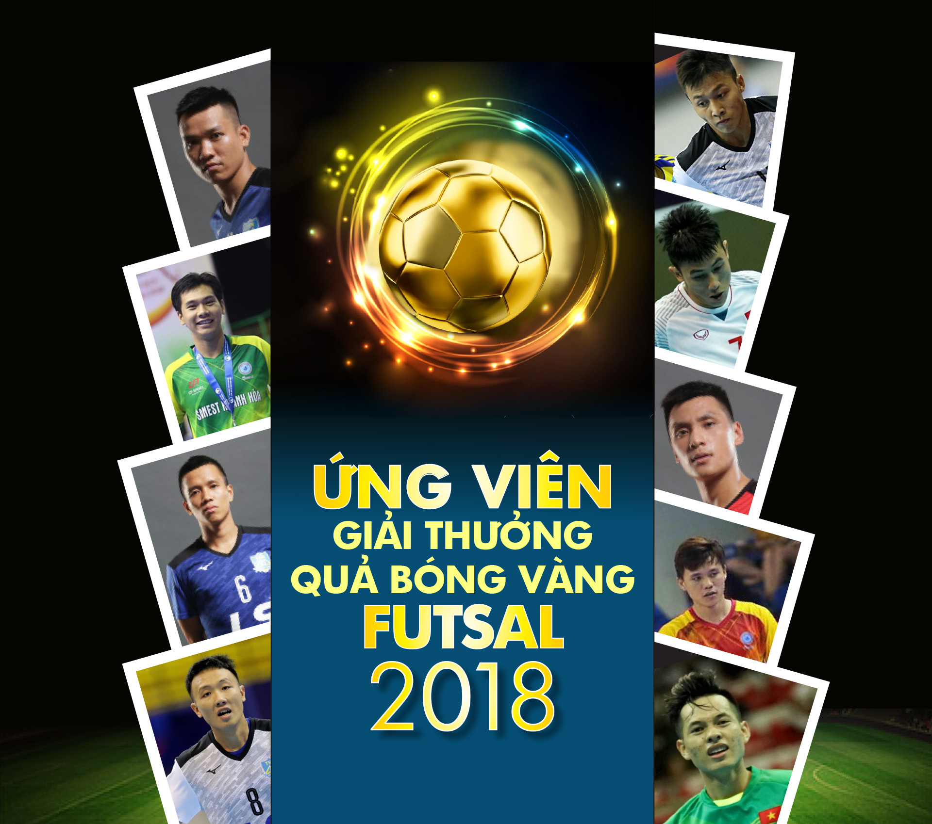 Danh sách ứng viên giải Quả bóng vàng futsal 2018