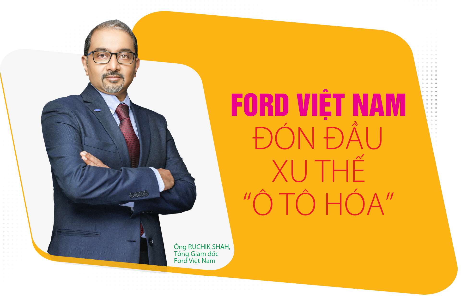 Ford Việt Nam đón đầu xu thế “ô tô hóa” 