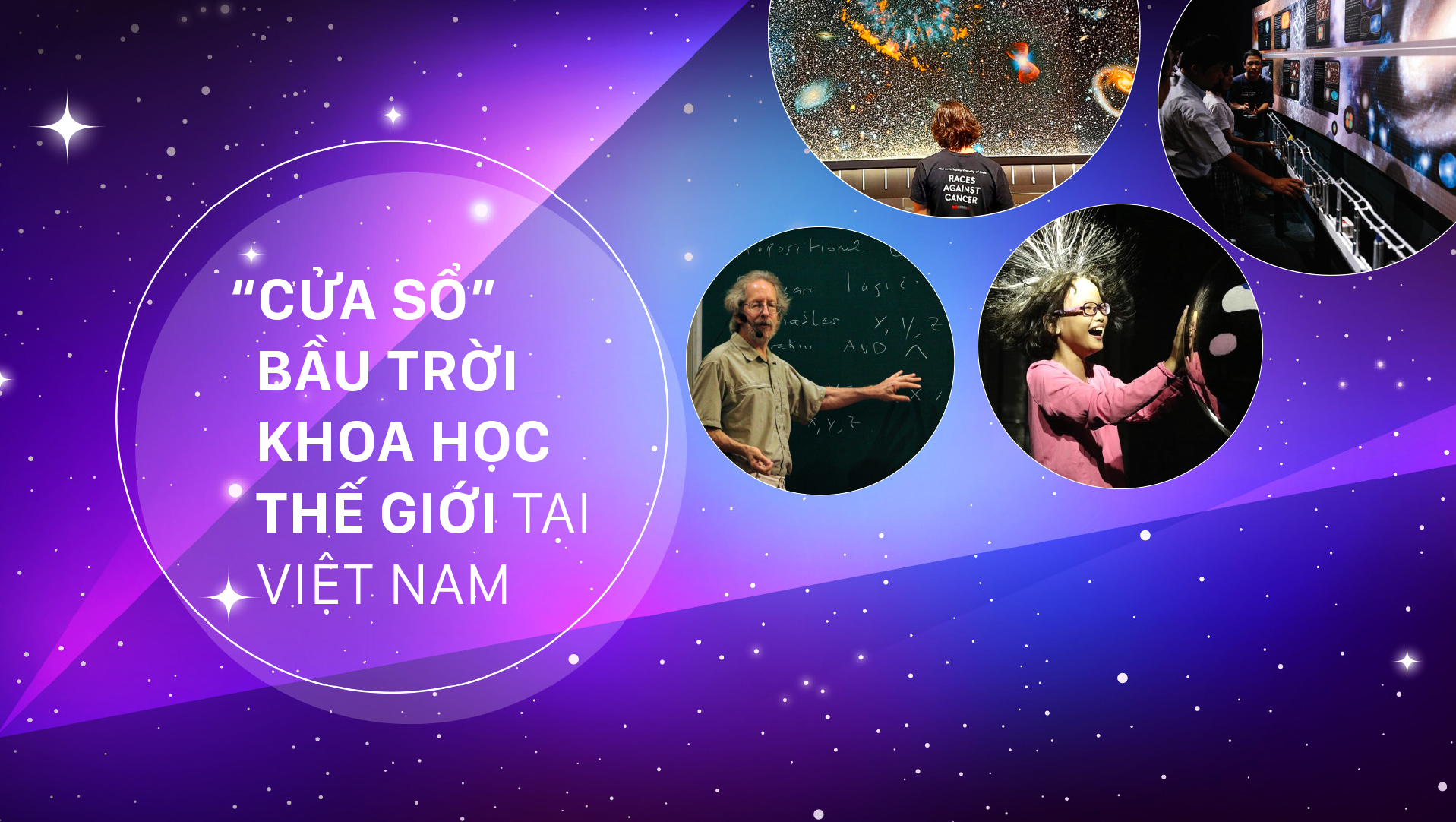 “Cửa sổ” bầu trời khoa học thế giới tại Việt Nam