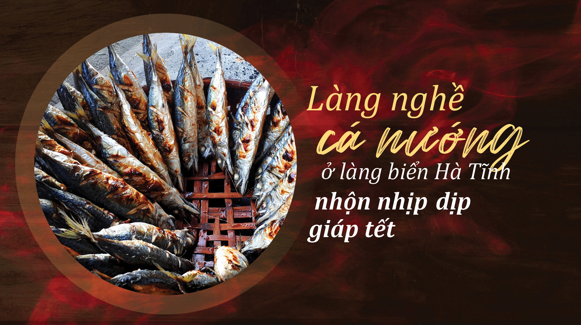 Làng nghề cá nướng ở Hà Tĩnh nhộn nhịp dịp giáp tết