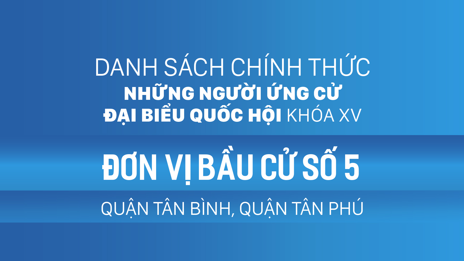 Đơn vị bầu cử số 5 (quận Tân Bình, quận Tân Phú)