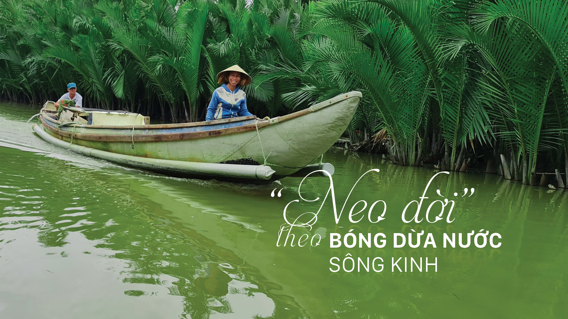 “Neo đời” theo bóng dừa nước sông Kinh