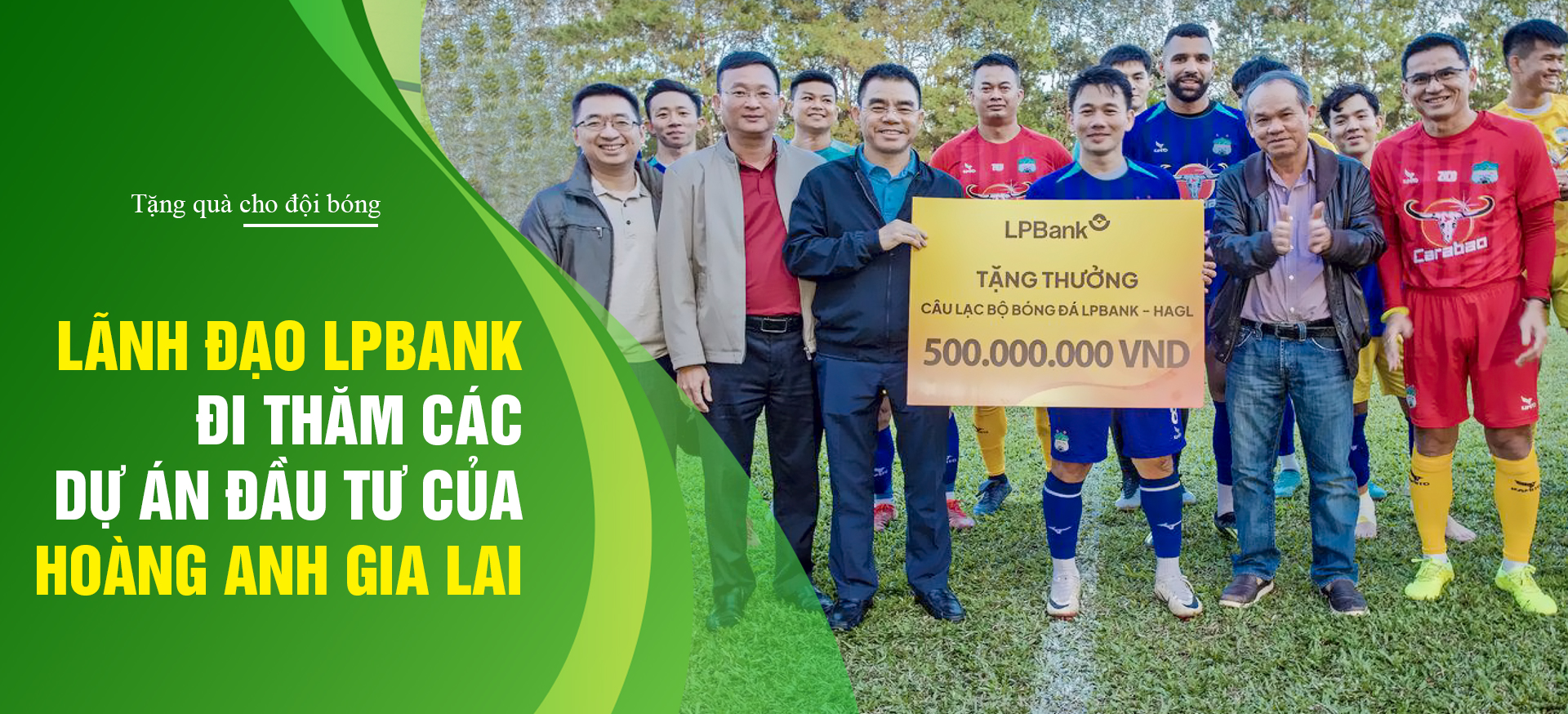 Lãnh đạo LPBank thăm các dự án của Hoàng Anh Gia Lai