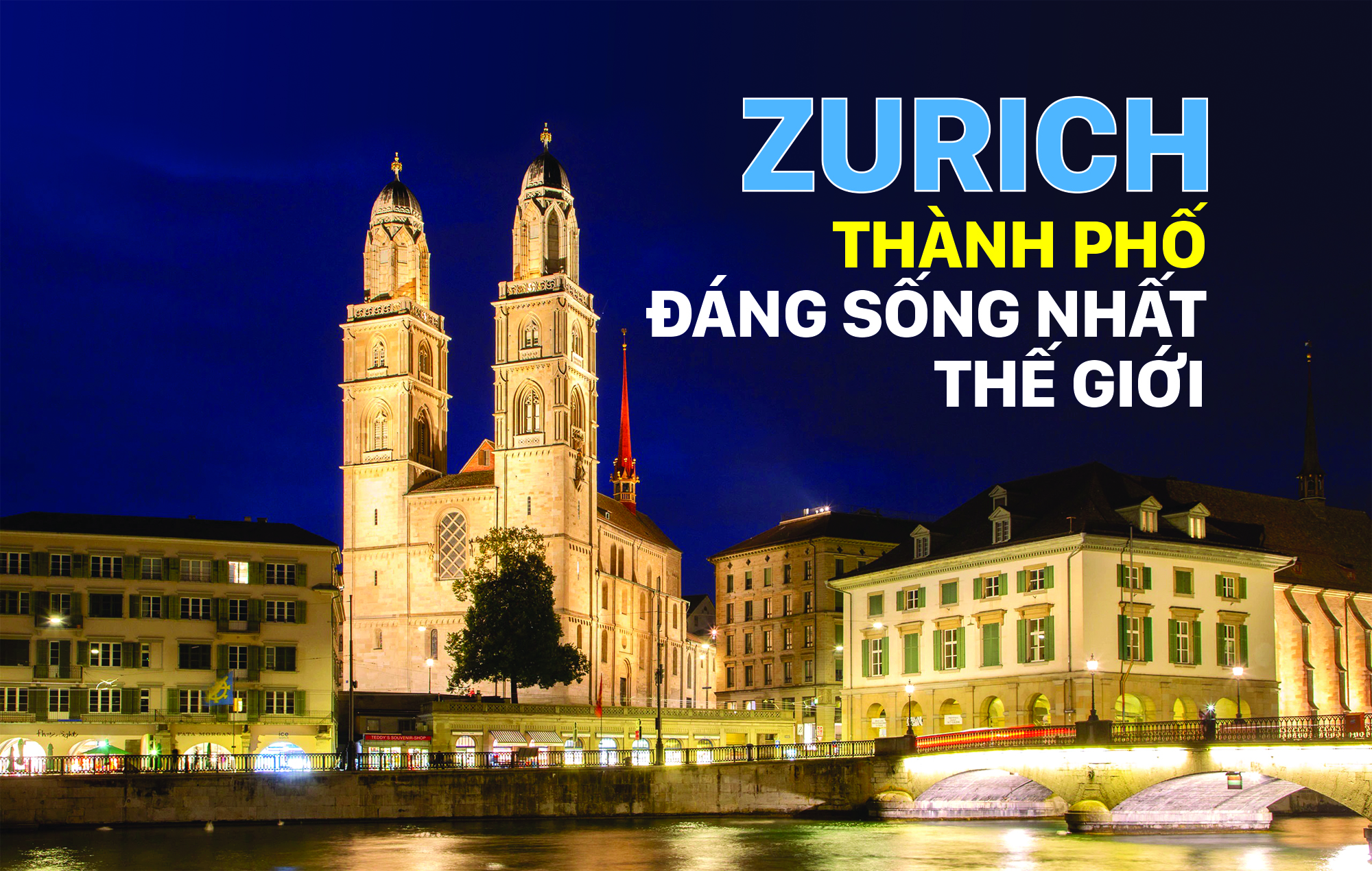 Thành phố đáng sống nhất thế giới Zurich 