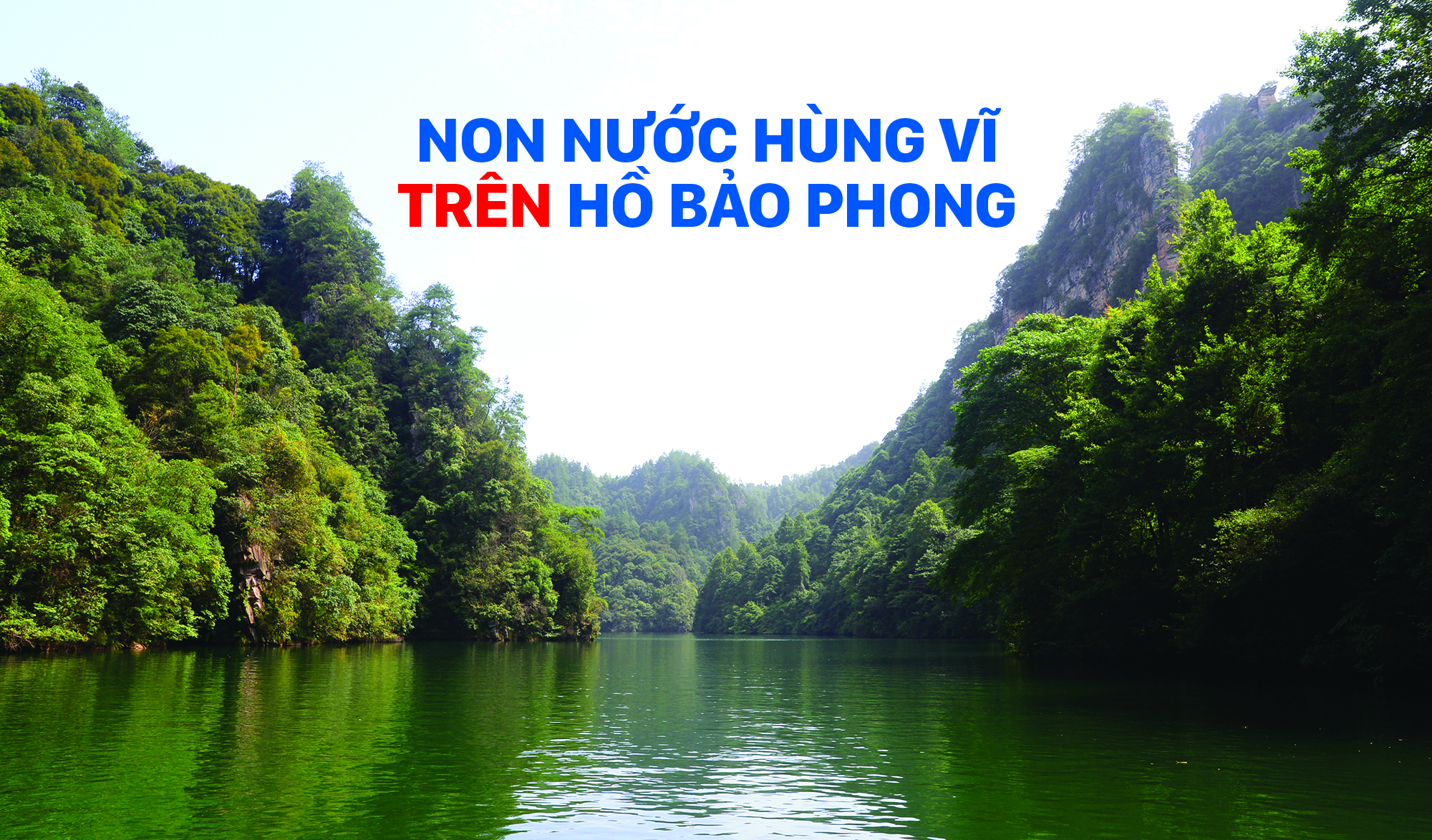 Non nước hùng vĩ trên hồ Bảo Phong