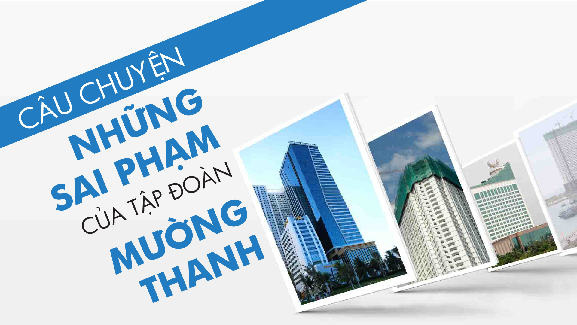 Câu chuyện những sai phạm của tập đoàn Mường Thanh